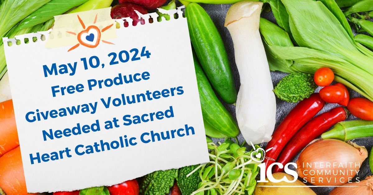 Volunteers Needed! Free Produce Giveaway at Sacred Heart Catholic Church