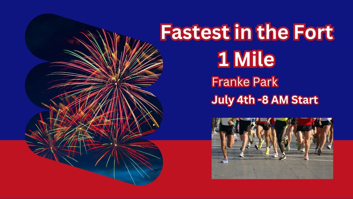 Fastest in the Fort 1 Mile