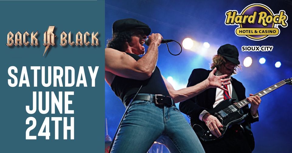 Back in Black | Hard Rock Hotel & Casino \u2022 Sioux City, IA