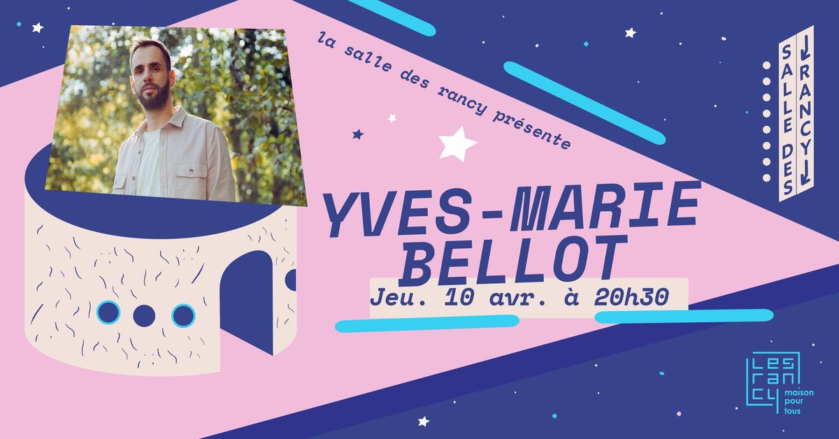 YVES-MARIE BELLOT en concert ! 