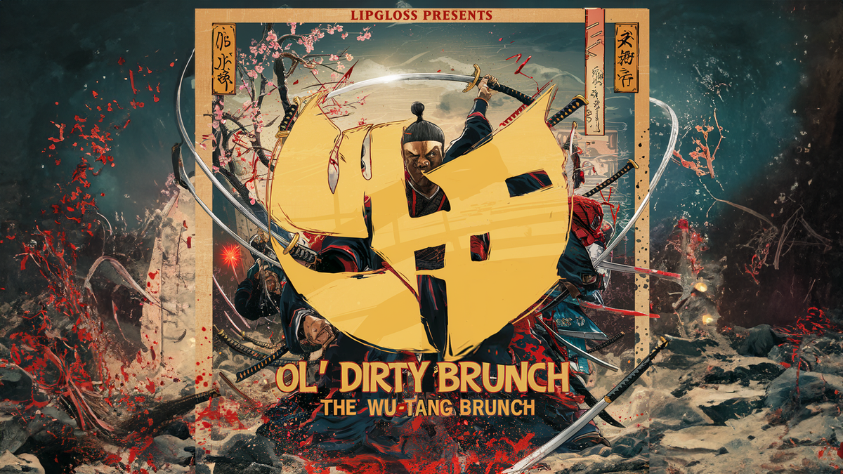 Ol' Dirty Brunch: The Wu Tang Brunch (31st Anniversary of Enter the Wu Tang)