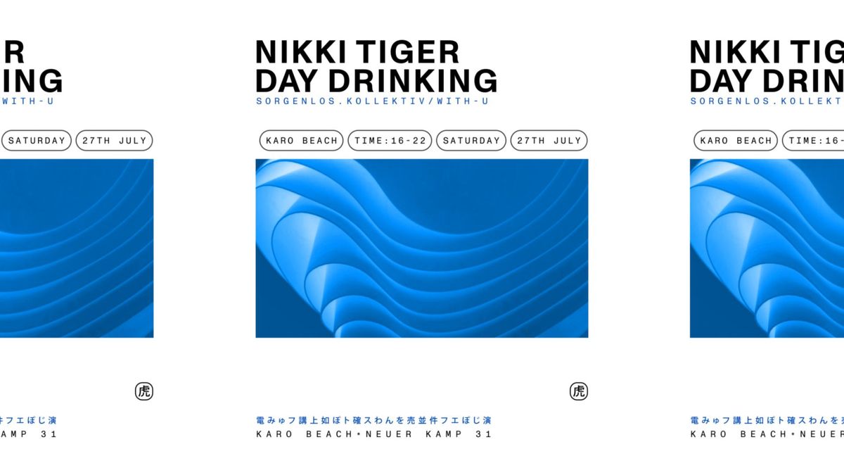 Nikki Tiger Day Drinking @ Karo Beach (WithU & Sorgenlos.Kollektiv)