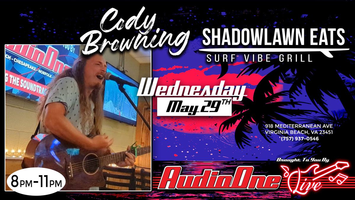 Cody Browning at Shadowlawn Eats brought to you by Audio One Live
