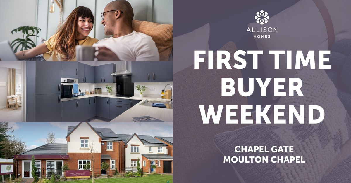 First Time Buyer Weekend at Chapel Gate