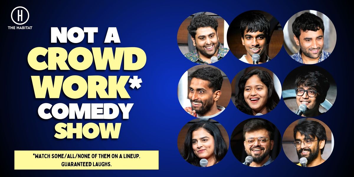 Not a Crowdwork Comedy Show