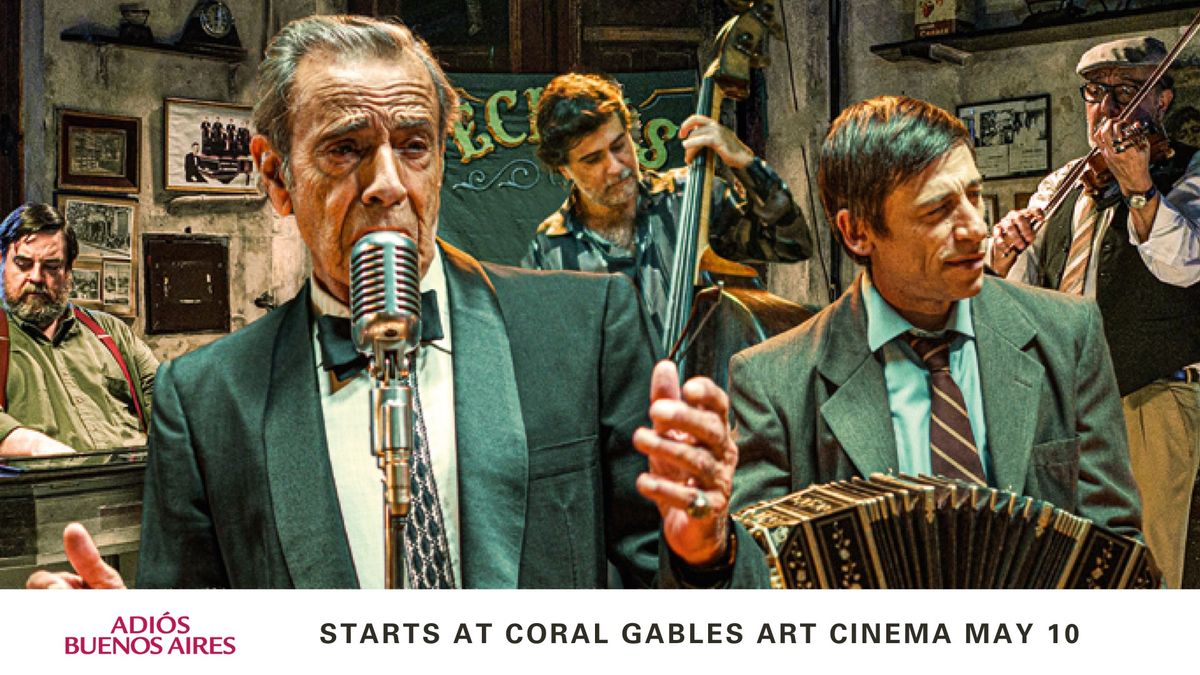 Tango Comedy-Drama 'Adios Buenos Aires' Opens in Miami at Coral Gables Art Cinema May 10th