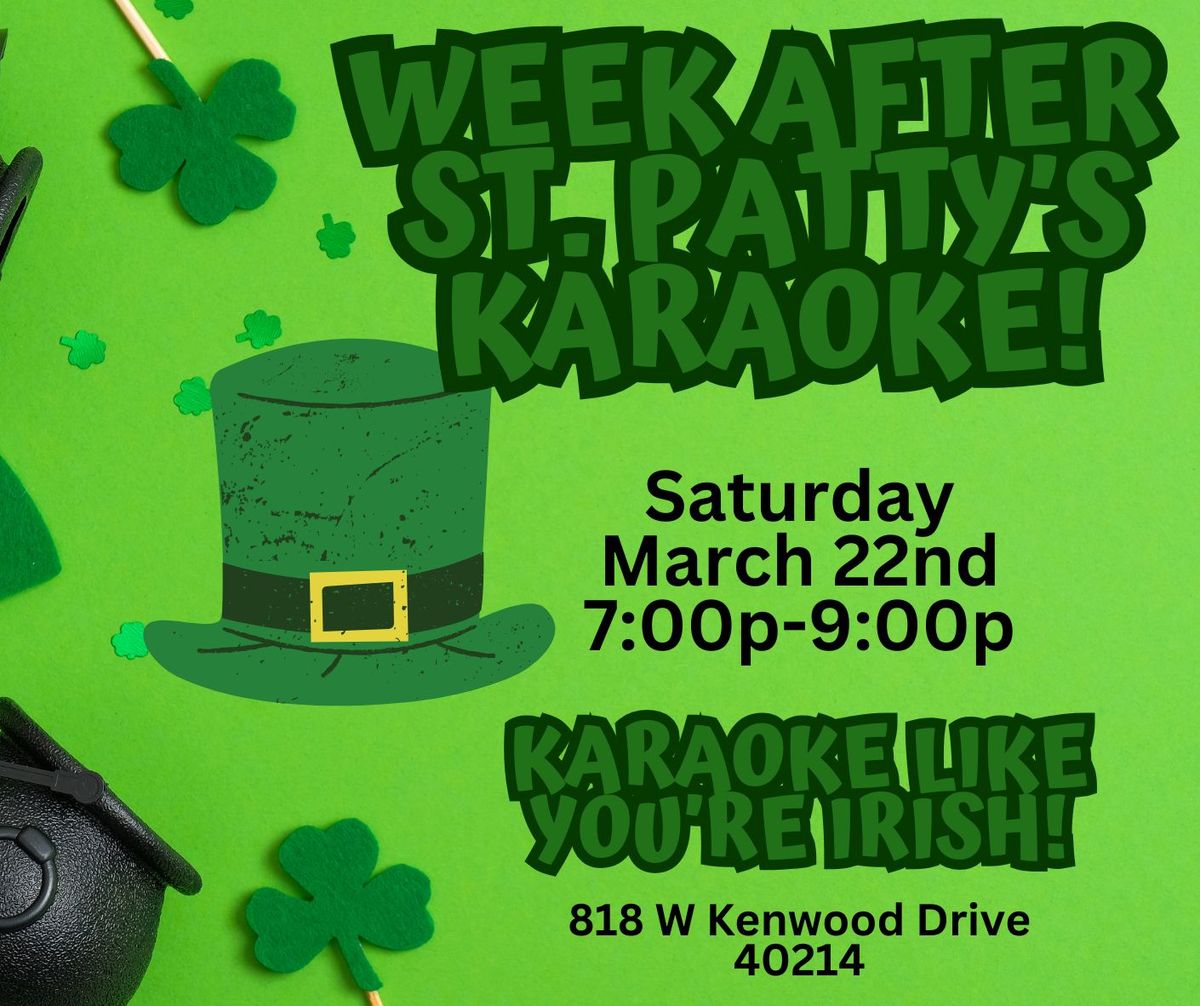 KARAOKE AT THE B.A. COLONIAL - WEEK AFTER ST. PATTY'S EDITION!