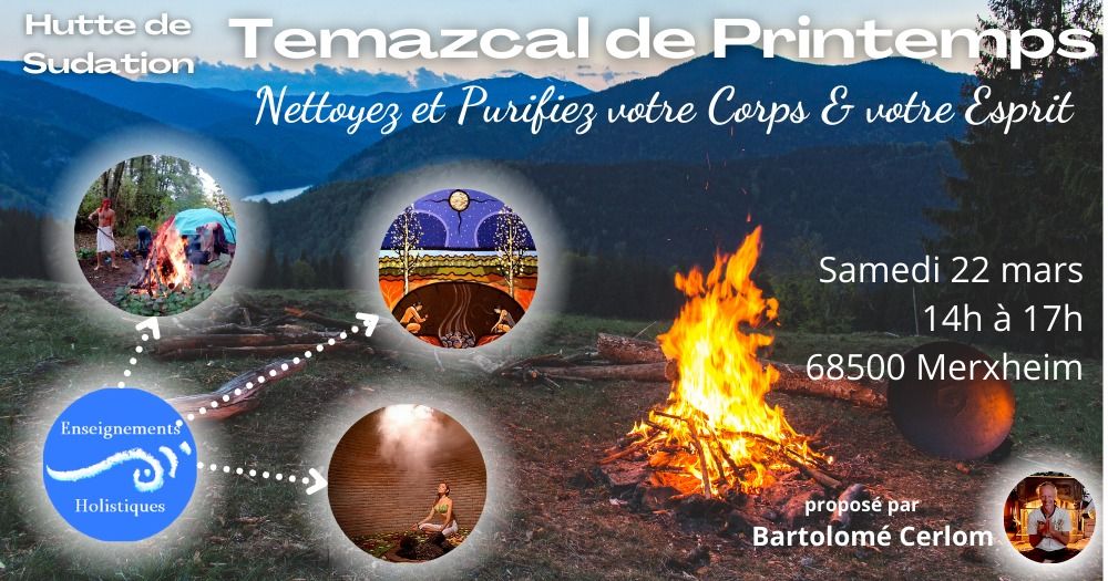 Temazcal de Printemps - Nettoyage et Purification