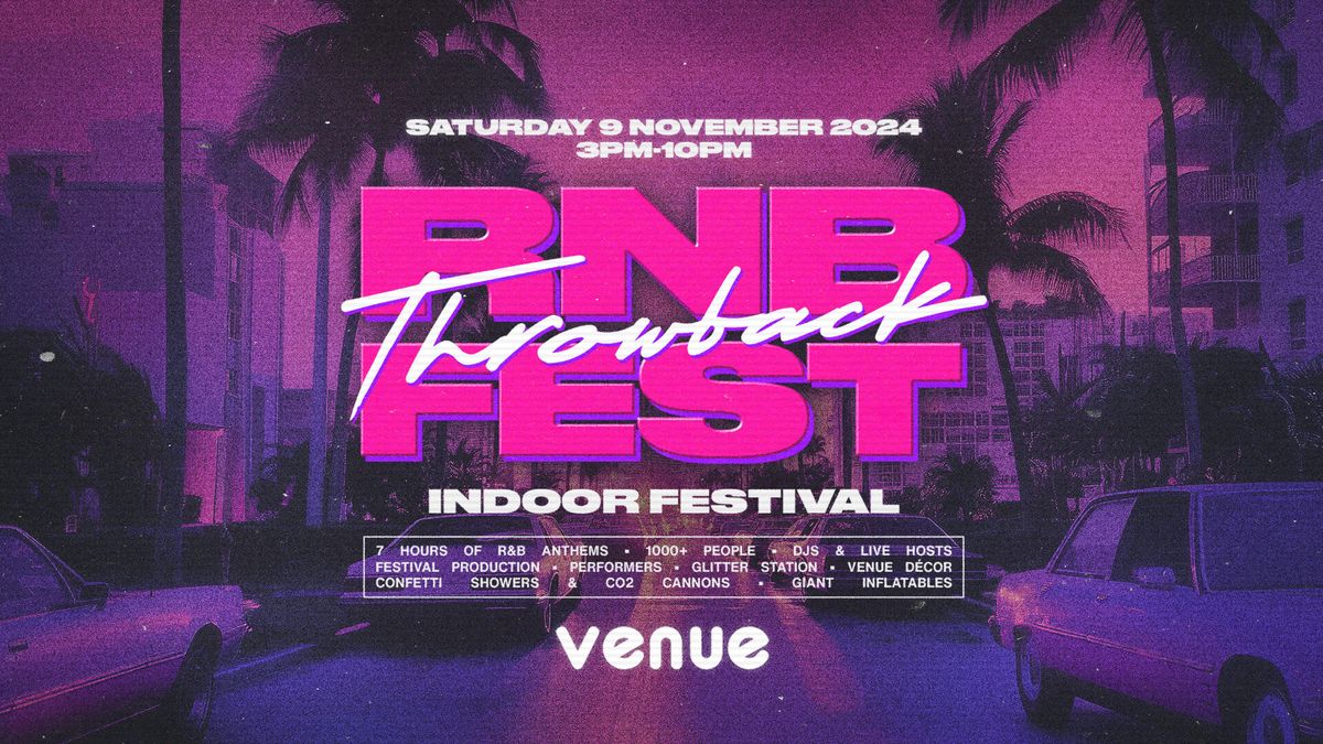 RNB THROWBACK FEST - INDOOR FESTIVAL - CANTERBURY