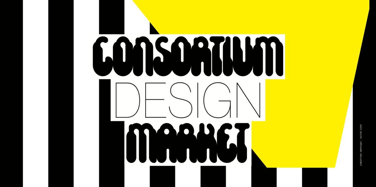 Consortium Design Market #2 \u2022 Salon d'objets et mobilier design