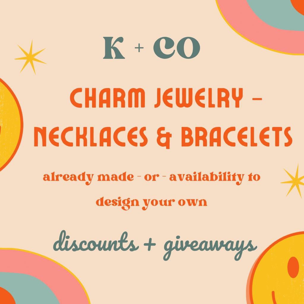 \u2728 Create Your Own (K + CO) Charm Jewlery \u2728