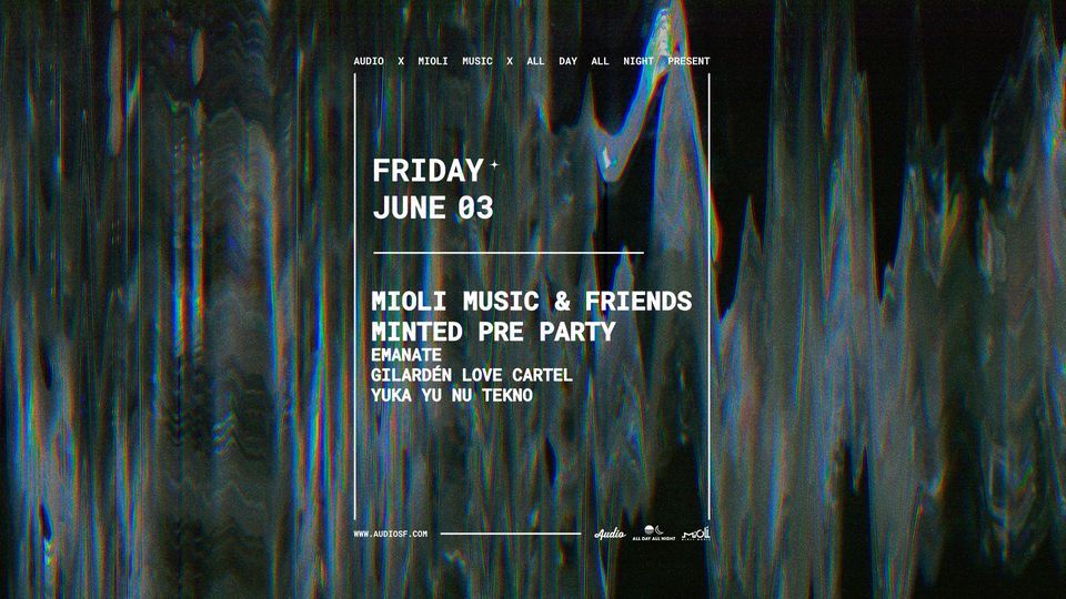 Minted. Pre-Party w\/ Mioli Music & Friends