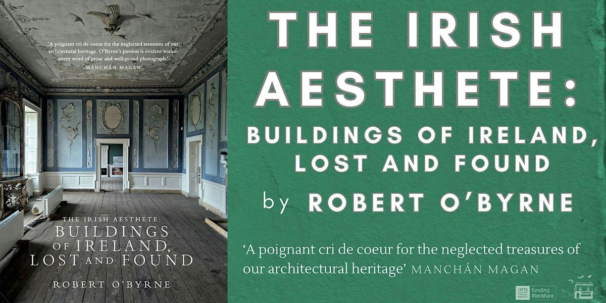 Book Launch | The Irish Aesthete: Buildings of Ireland, Lost and Found