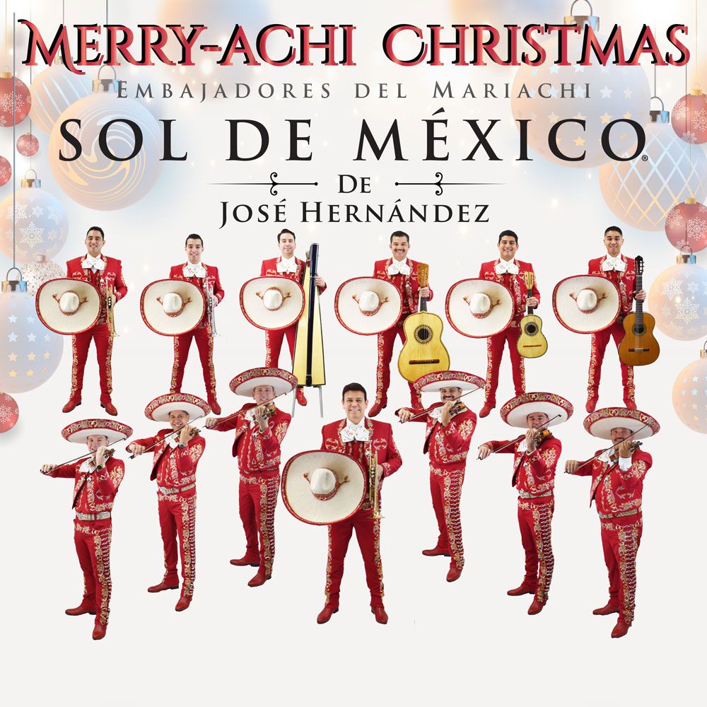 Merry-Achi Christmas: Mariachi Sol De Mexico De Jose Hernandez