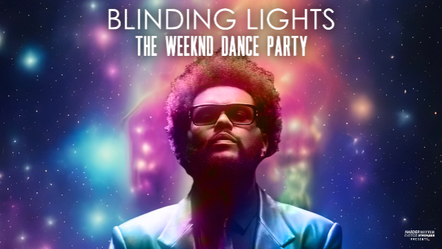 Blinding Lights: The Weeknd Dance Party