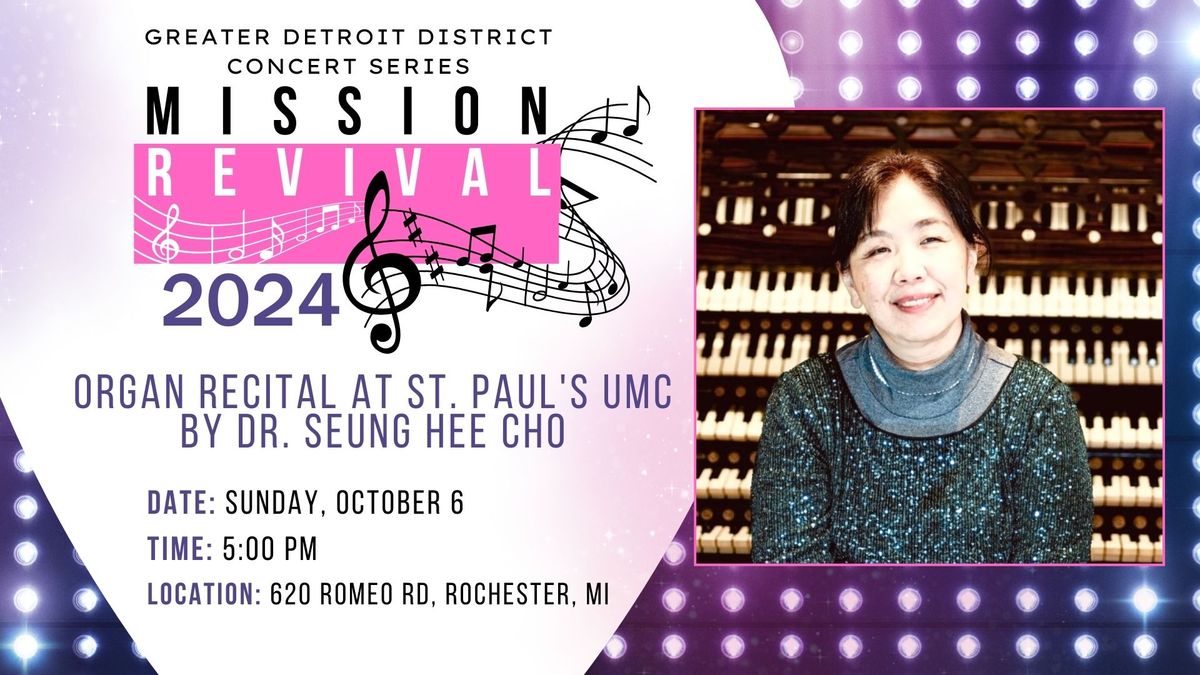 Mission Revival Concert: Organ Recital at St. Paul's Rochester