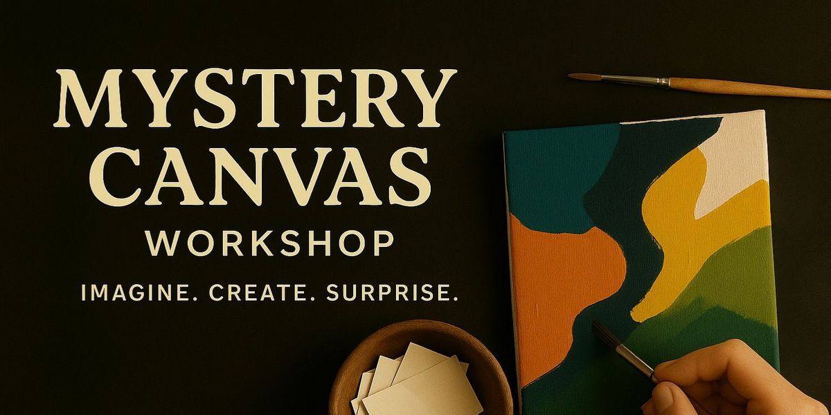 Mystery Canvas Workshop