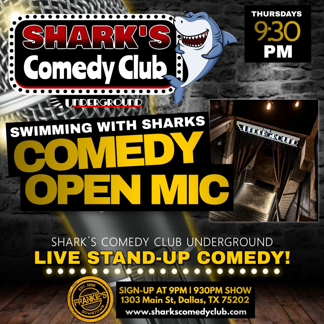 SWIMMING WITH SHARKS THURSDAY COMEDY OPEN MIC