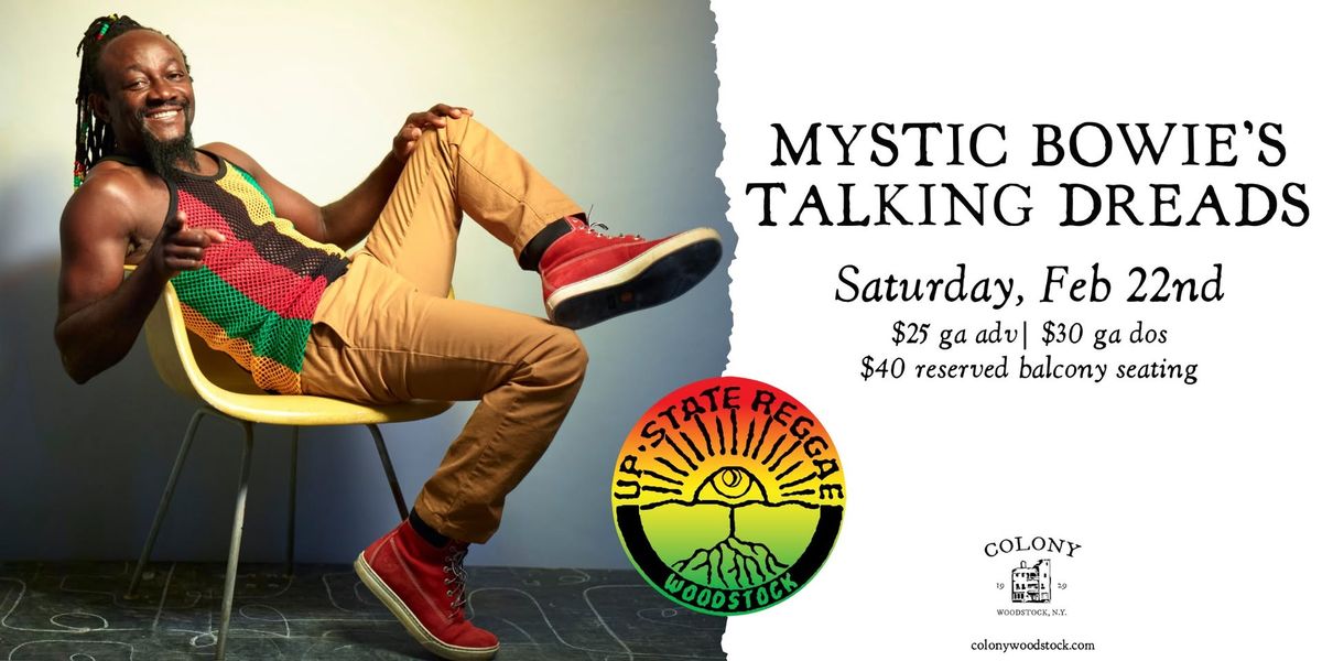 Mystic Bowie's Talking Dreads | Colony \u2022 Woodstock, NY