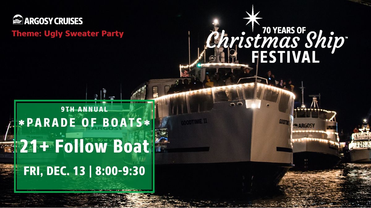 21+ Follow Boat - Dec 13 @ 8 pm *PARADE OF BOATS*