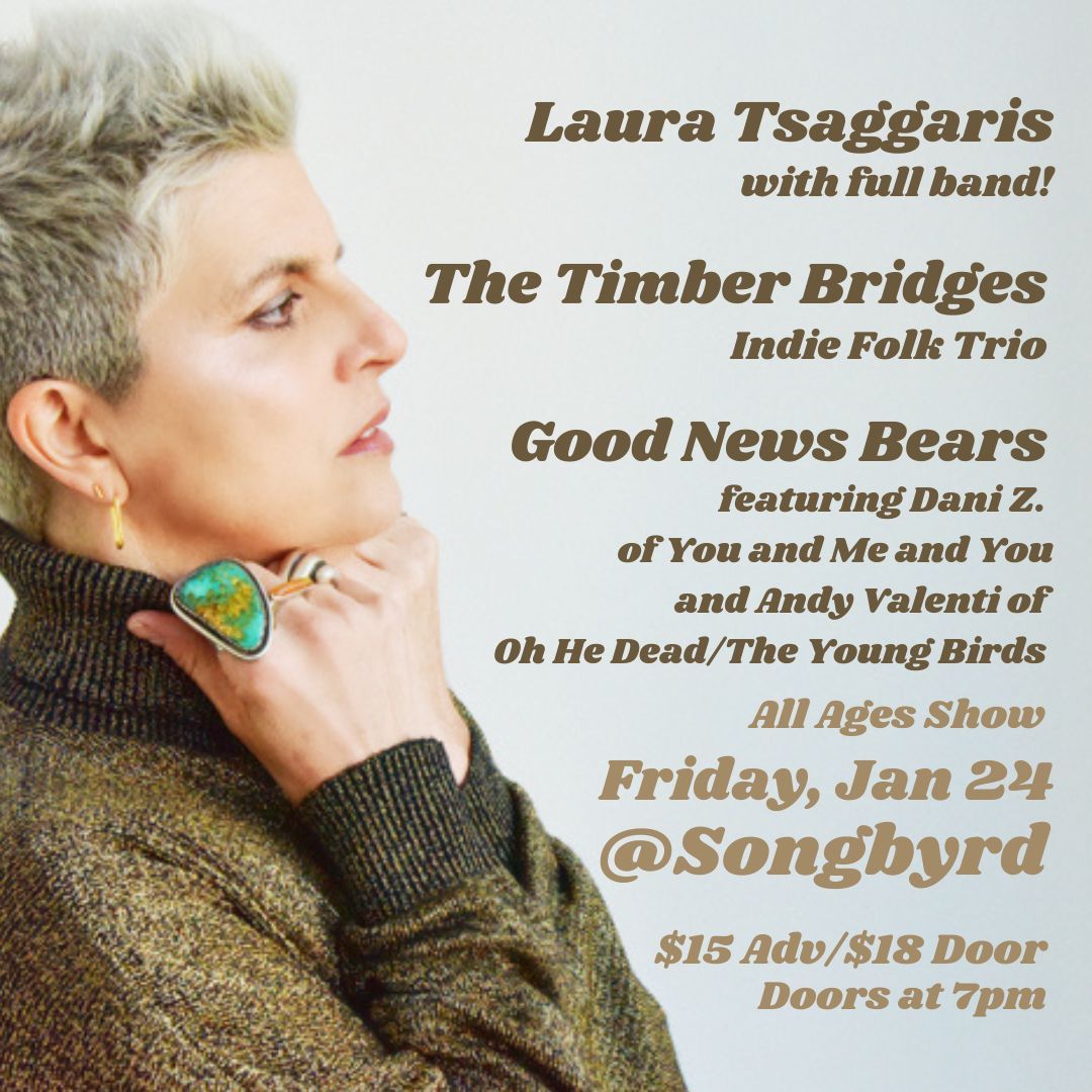 Laura Tsaggaris | The Timber Bridges, Good News Bears at Songbyrd DC