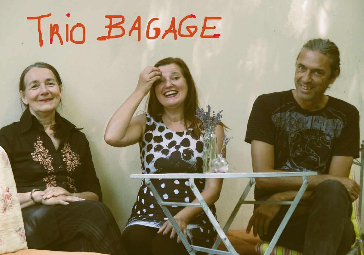 TRIO BAGAGE  Lieder aus Wean und von Woanders