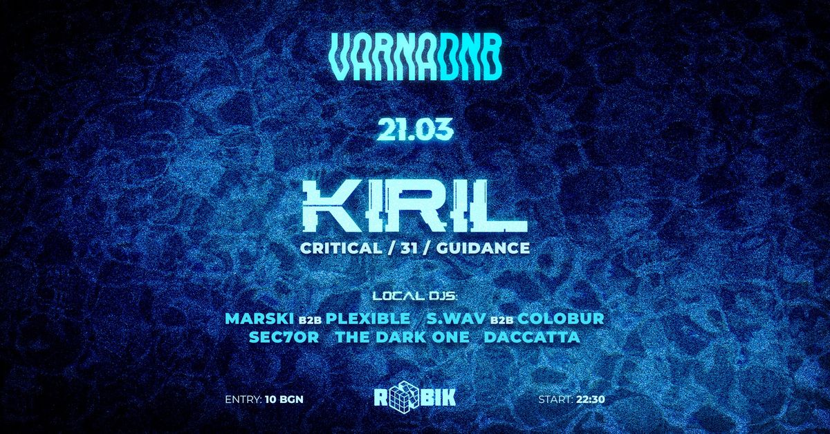 VarnaDNB - 21.03 - KIRIL \/IT\/ + LOCAL DJS 