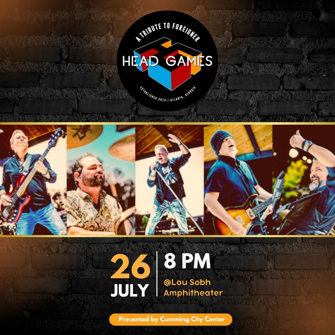 Head Games - A Tribute to Foreigner at The Lou Sobh Amphitheater