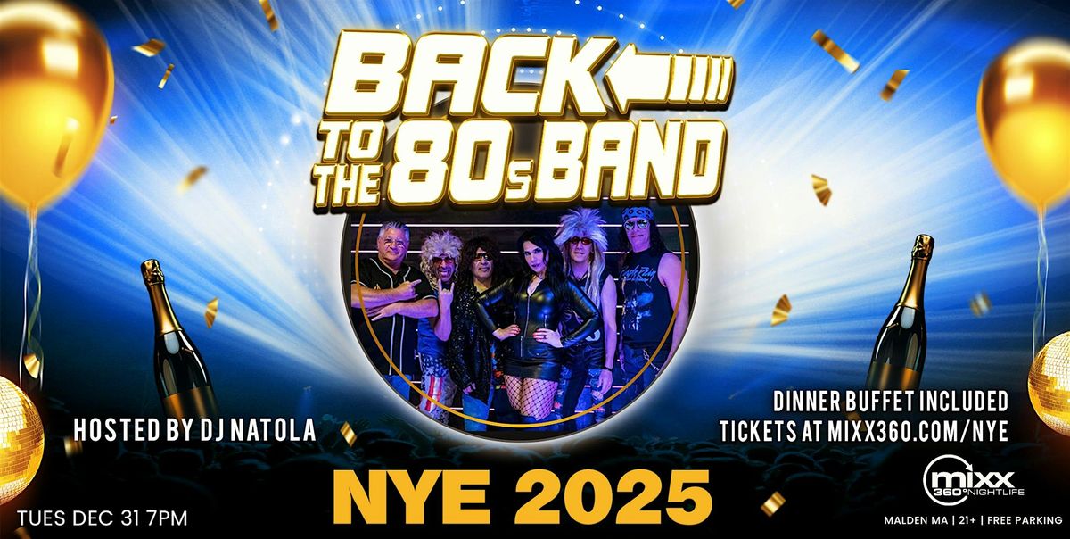 NYE 2025 BACK TO THE 80s BAND AT MIXX 