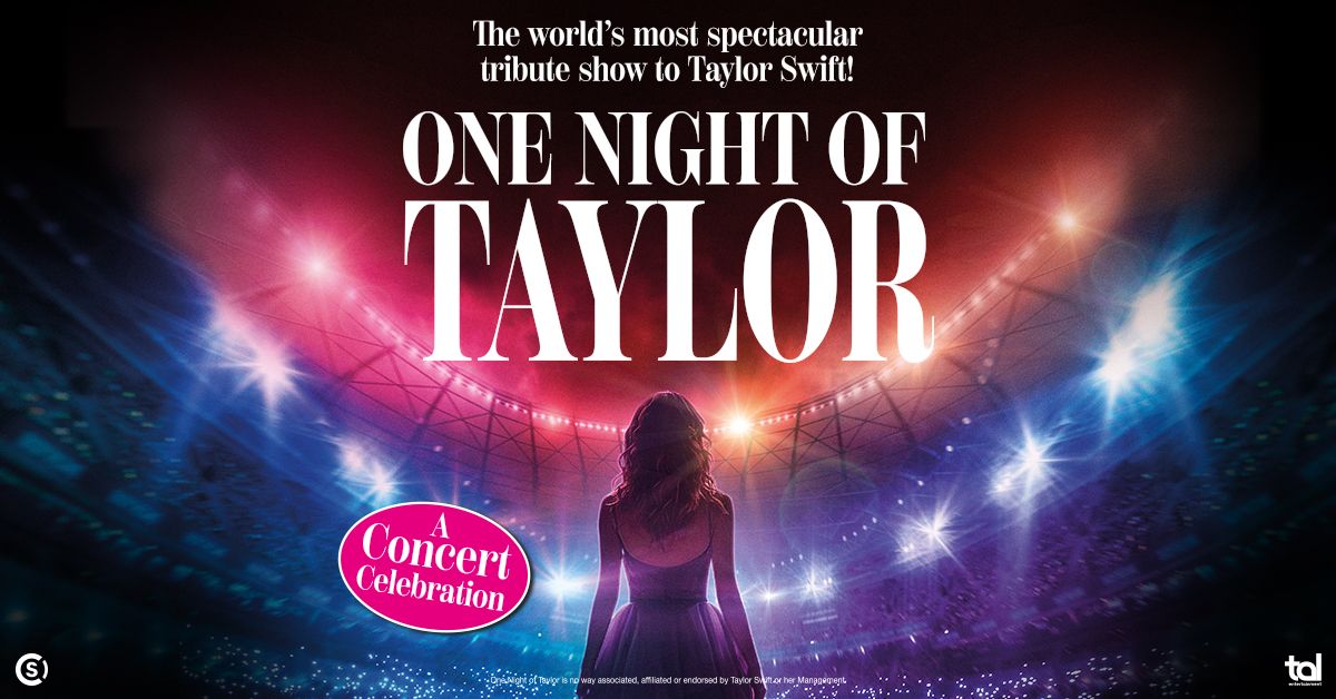 One Night of Taylor - The spectacular tribute show to Taylor Swift | Oberhausen