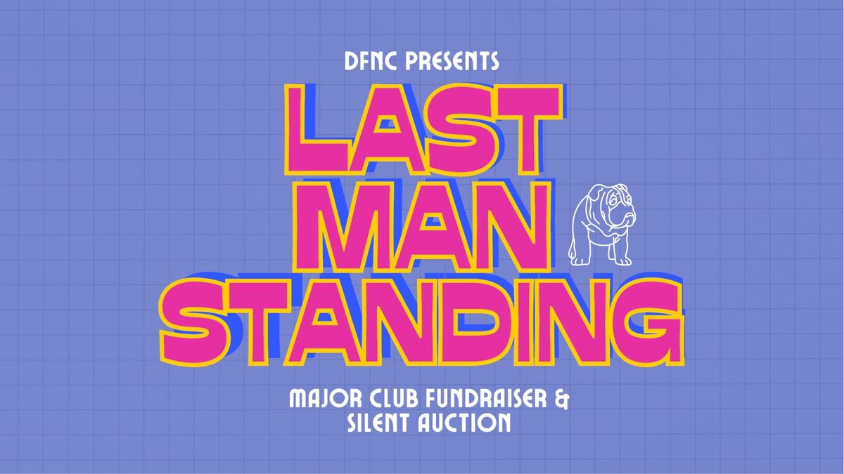 Last Man Standing Major Fundraiser
