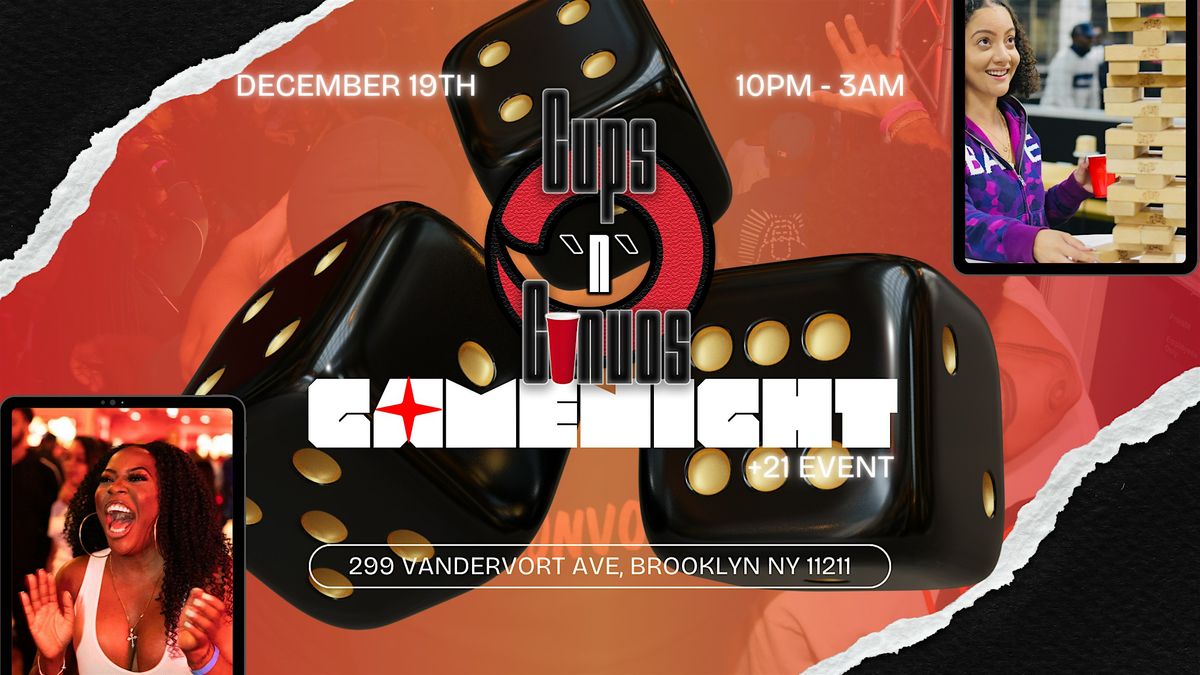 CupsNConvos Adult GameNight! BIGGEST IN NYC! (+21 event)
