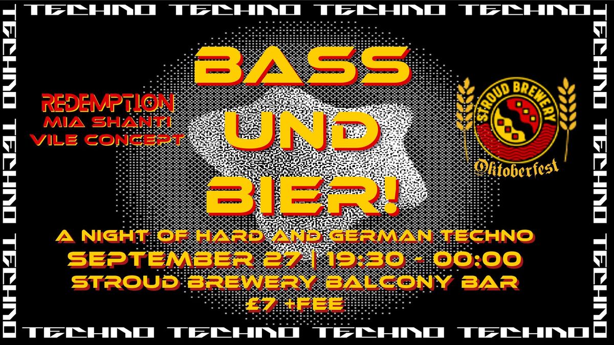 Stroud Brewery Oktoberfest: Bass und Bier. A Night of Hard & German Techno