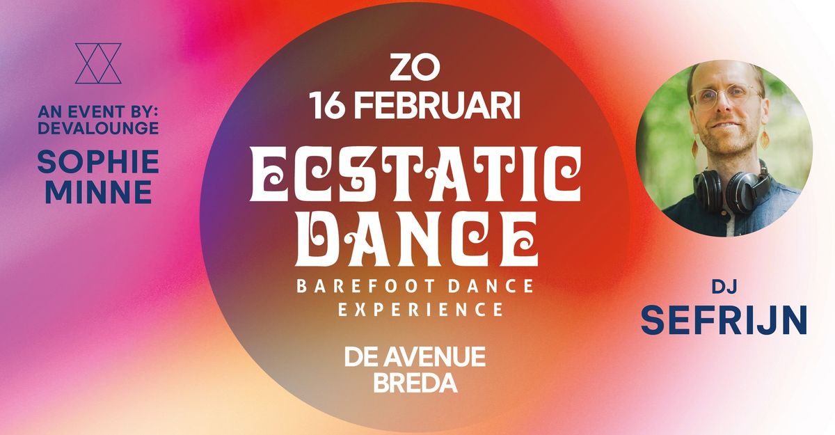 Ecstatic Dance Evening Session: Dj Sefrijn