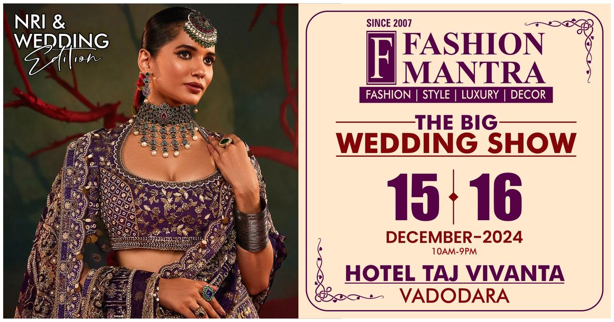 India's Most Premium NRI & Wedding Edition Exhibition - Vadodara (Dec 2024)