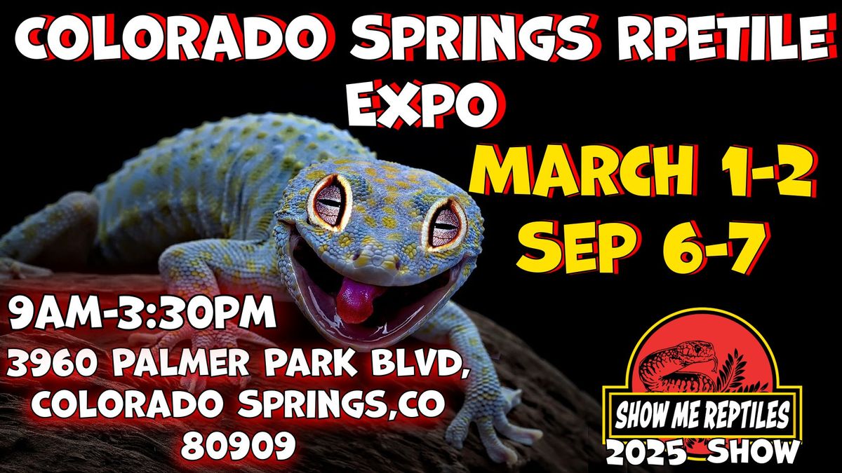 Colorado Springs Reptile Expo (Show Me Reptile Show)