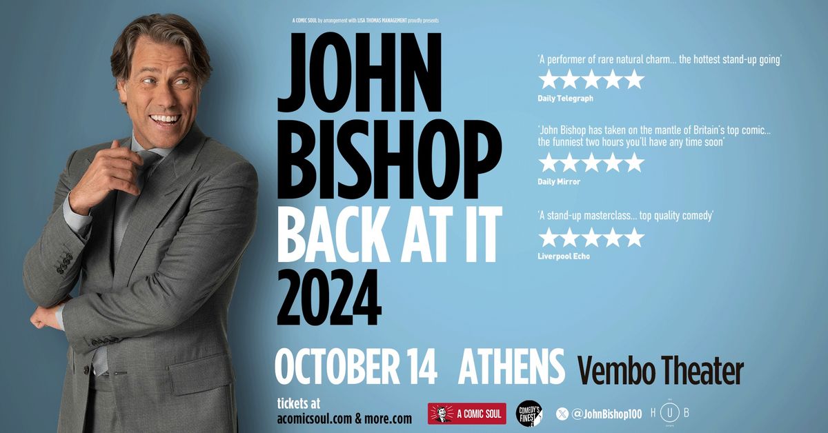 JOHN BISHOP - BACK AT IT - Athens