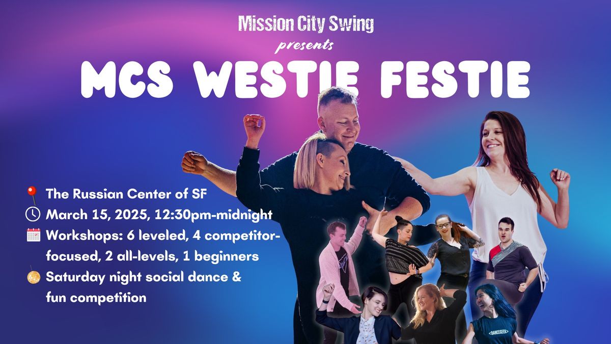 Mission City Swing presents MCS Westie Festie ft Kyle Redd & Sarah Vann Drake, Melissa Rutz, & more!