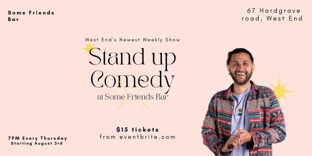 Stand Up at Some Friends Bar | Every Thursday 