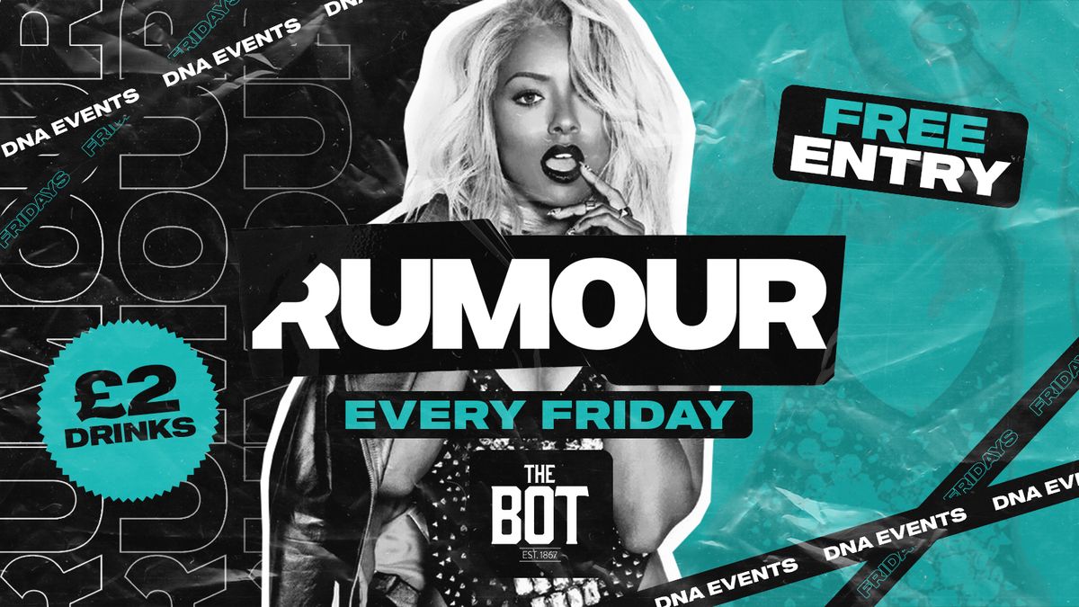 Rumour Fridays at The Bot