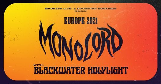 Monolord + Blackwater Holylight (Madrid)