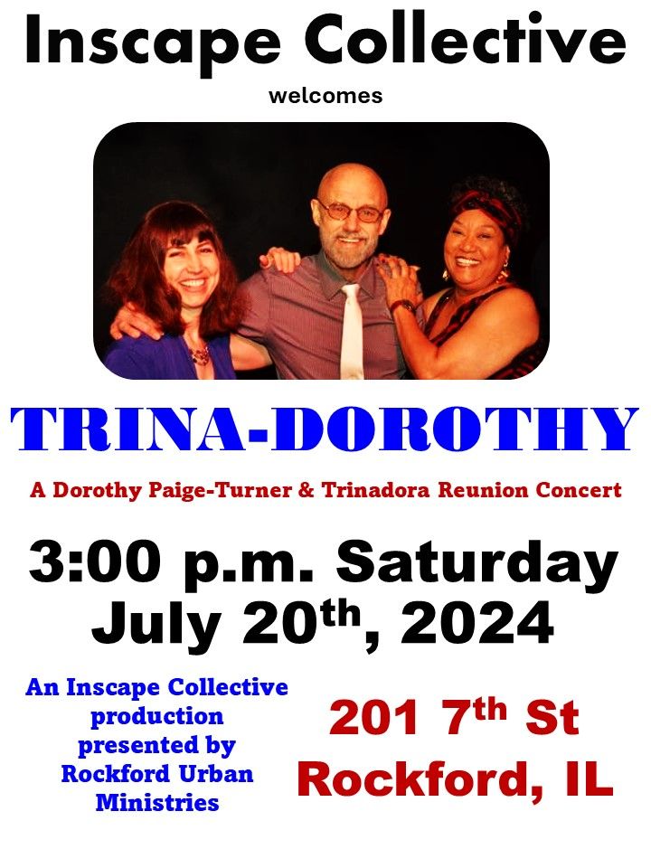 TRINA-DOROTHY - A Dorothy Paige-Turner & Trinadora Reunion Concert