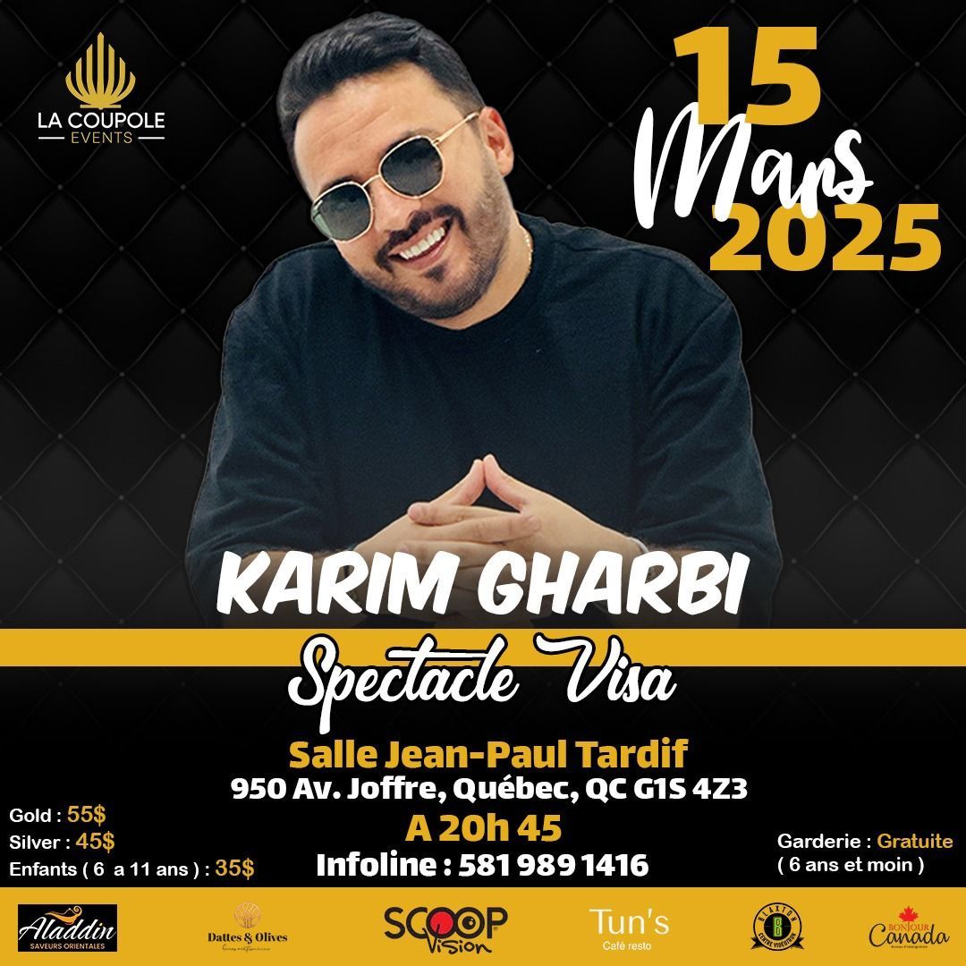 Karim Gharbi d\u00e9barque a Qu\u00e9bec city avec son fameux  spectacle \u00afVISA