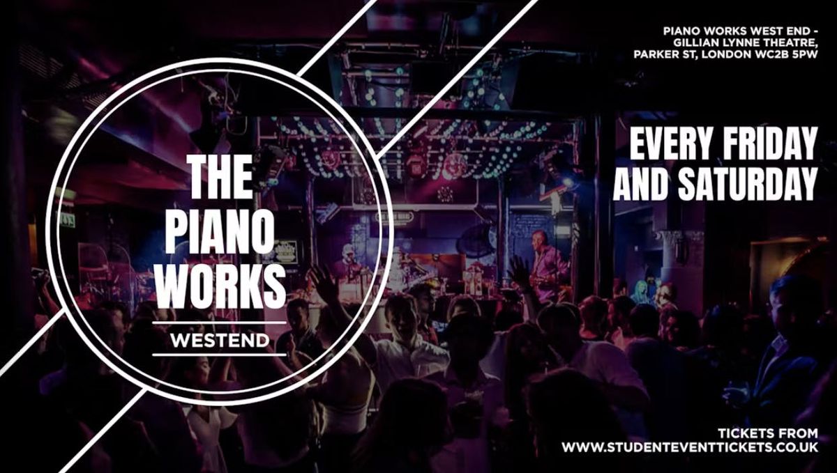 PIANO WORKS WEST END - FRIDAY 31ST JANUARY