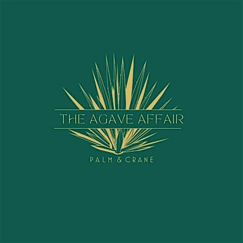 The Agave Affair