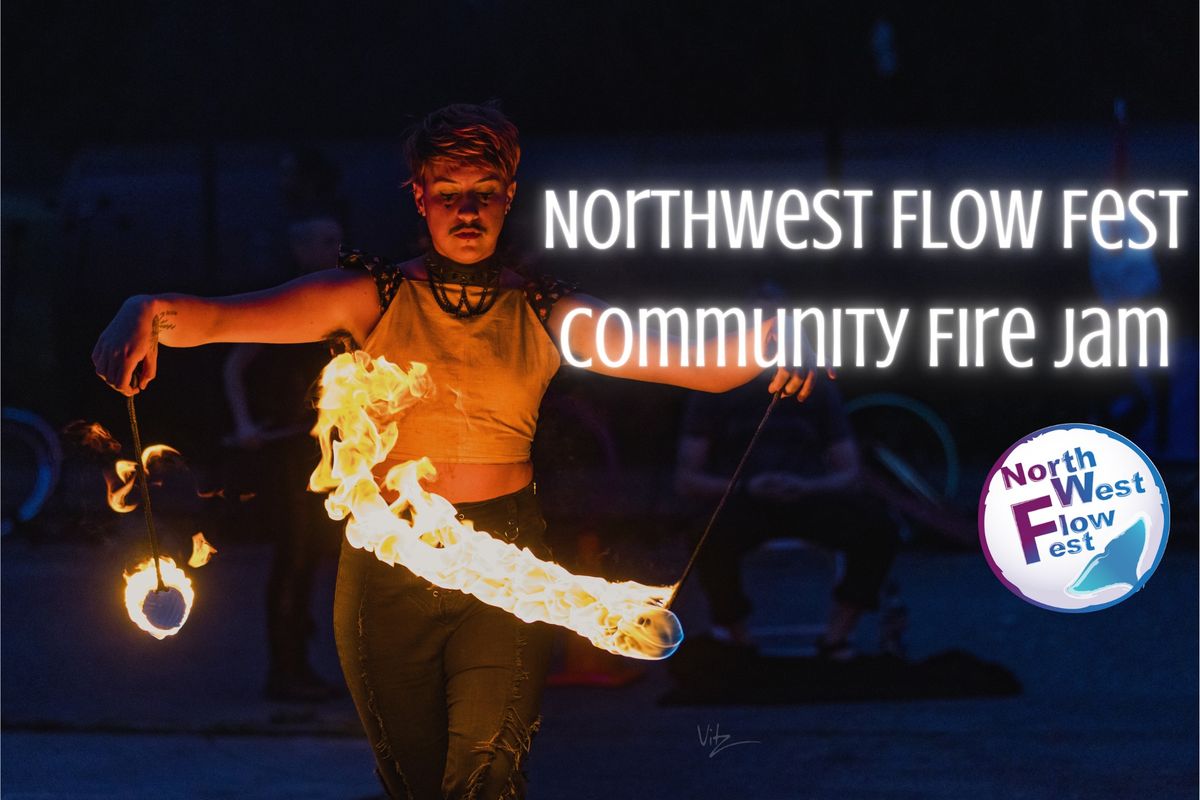 Northwest Flow Fest Community Fire Jam