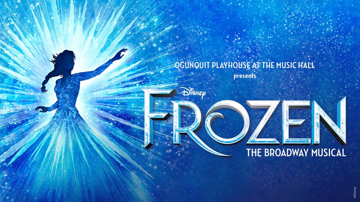 Disney's FROZEN The Broadway Musical