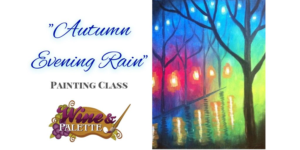 Autumn Evening Rain - W&P Painting Class