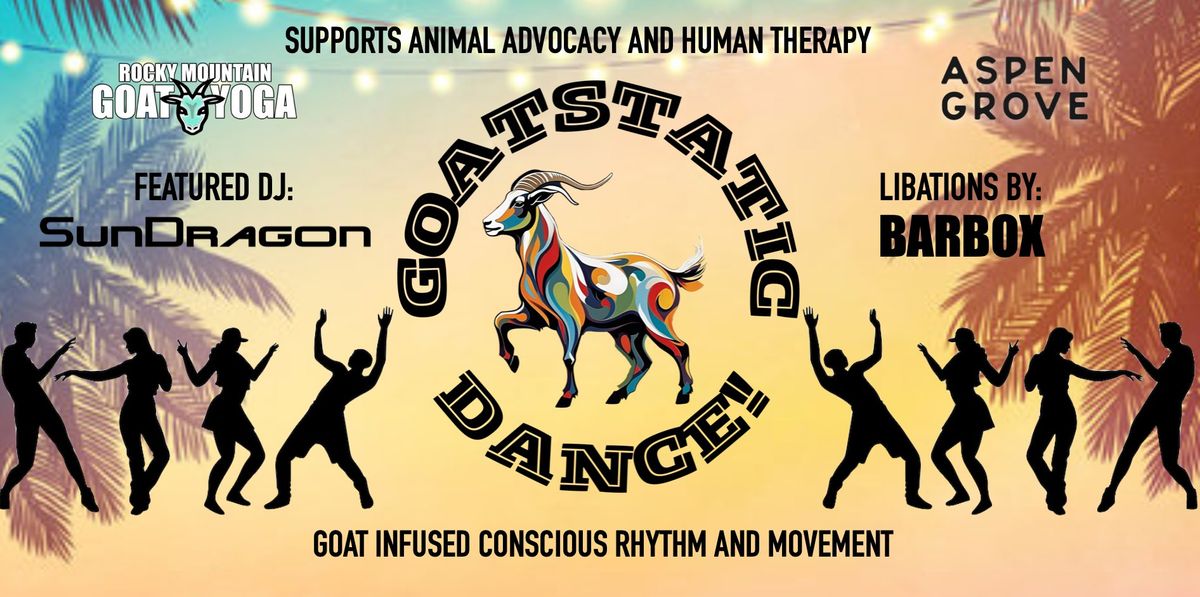 Goatstatic Dance - July 7th featuring: SunDragon