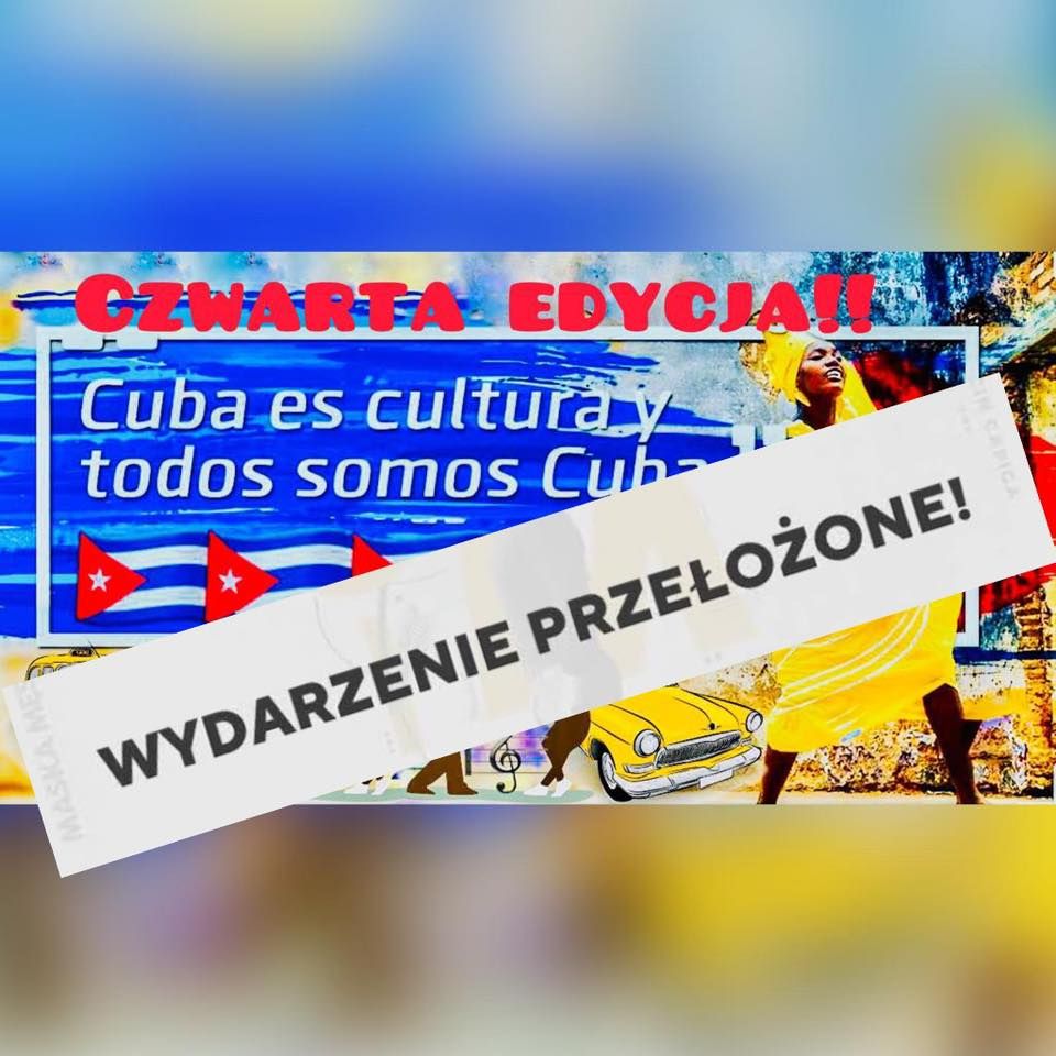 Czwarta Edycja / Cuarta Edición/ Fiesta Cubana / Kubańska Impreza ...